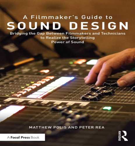Libro A Filmmaker's Guide To Sound Design - Matthew Polis