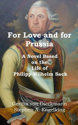 Libro For Love And For Prussia: A Novel Based On The Life...