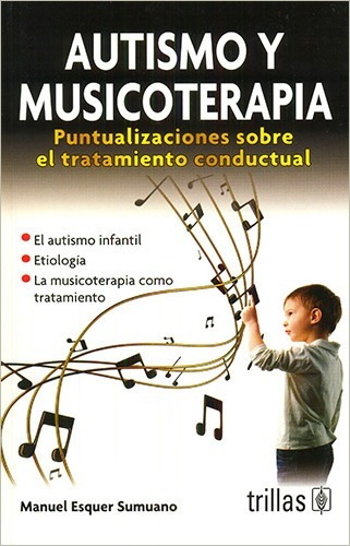 Libro Autismo Y Musicoterapia Puntualizaciones Sobre El Trat