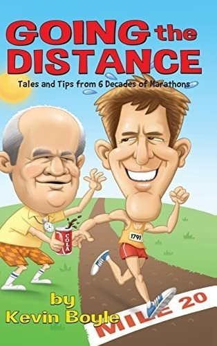 Going The Distance Tales And Tips From Six Decades O, de Boyle, Ke. Editorial Gatekeeper Press en inglés