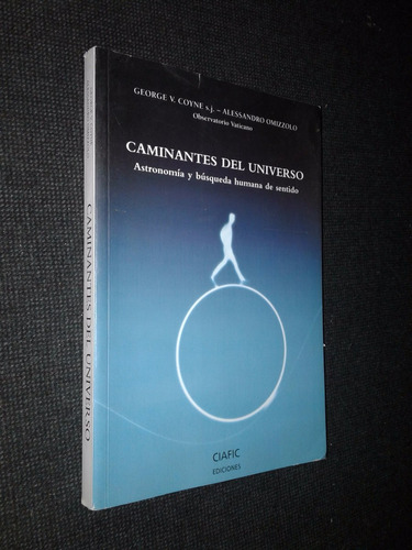 Caminantes Del Universo George Coyne Alessandro Omizzolo