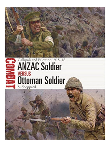 Anzac Soldier Vs Ottoman Soldier - Si Sheppard. Eb19