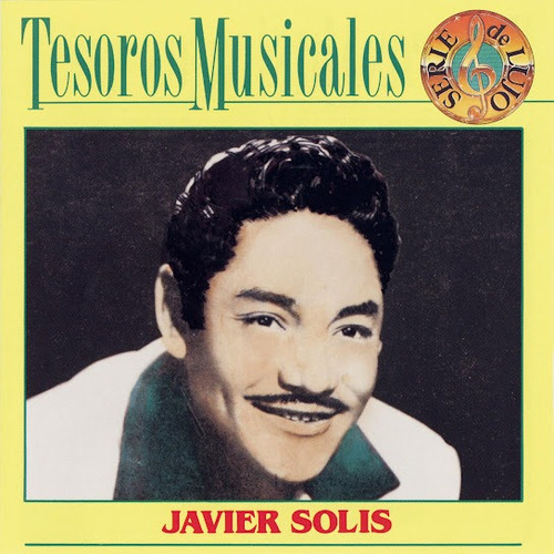 Javier Solis Tesoros Musicales Cd