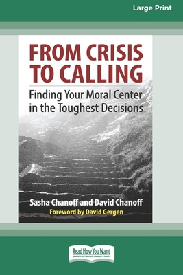 Libro From Crisis To Calling: Finding Your Moral Center I...