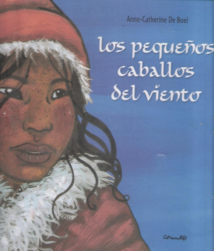 Los Pequeños Caballos Del Viento, Anne - Catherine De Boel