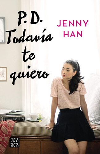 P.d. Todavía Te Quiero, De Jenny Han. Editorial Destino En Español