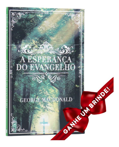 Livro A Esperança Do Evangelho George Macdonald Cristão