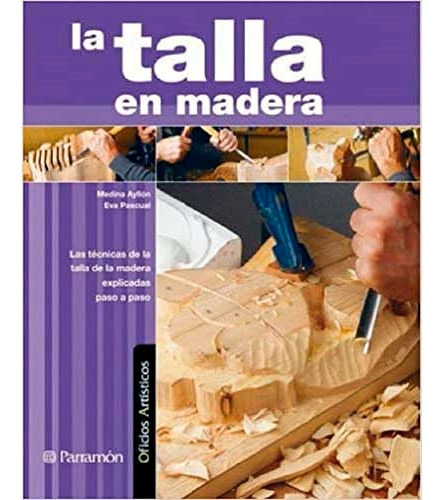 La Talla En Madera