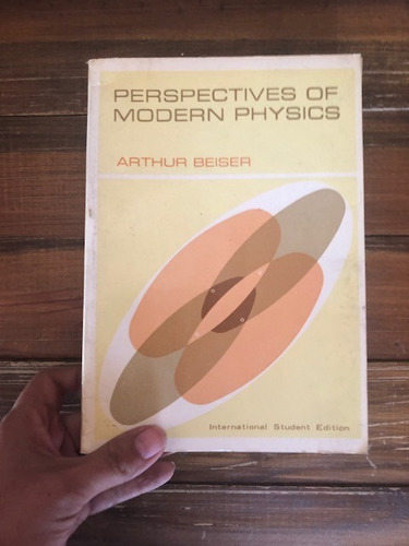 Arthur Beiser.  Perspectives Of Modern Physics.  Mcgrawhill.