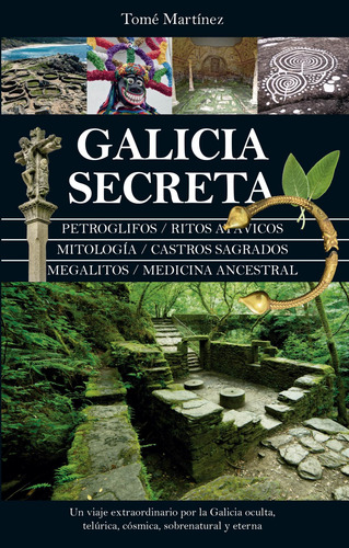 Galicia Secreta - Tomé Martínez Rodríguez