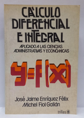 Libro Calculo Diferencial E Integral - Jose Jaime Enriquez