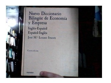 Nuevo Diccionario Bilingue Economia Y Empresa. Jose Lozano