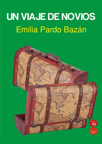 Un Viaje De Novios, De Emilia Pardo Bazán