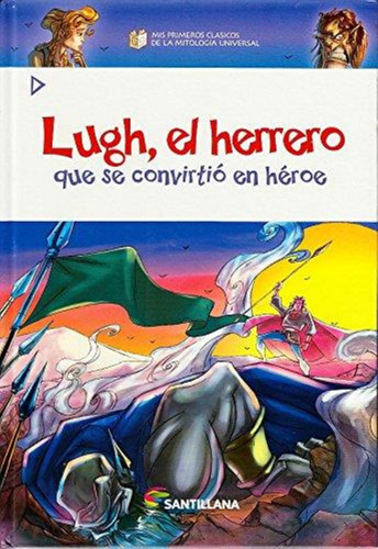 Lugh, El Herrero Que Se Convirtio En Heroe
