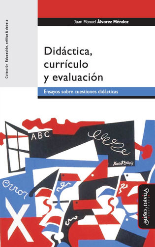 Didáctica, Currículo Y Evaluación Álvarez Méndez (myd)