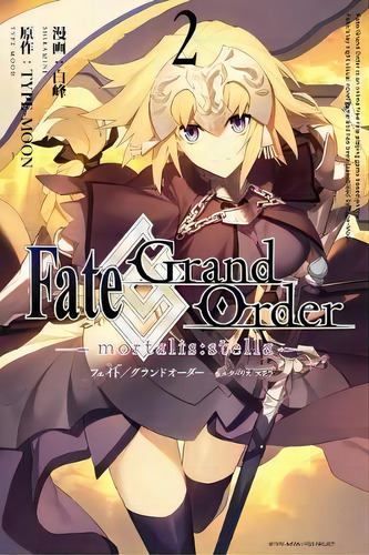Fate/grand Order -mortalis: Stella- 2 (manga), De Shiramine., Vol. 2. Editorial Kodansha America, Inc, Tapa Blanda En Inglés