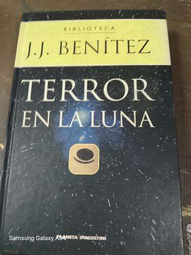 Terror En La Luna. J. J. Benitez (2000/475) (Usado)