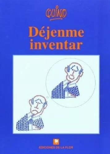 Dejenme Inventar - (joaquín Salvador Lavado) Quino