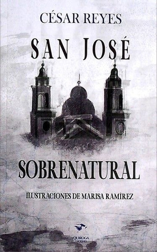 San José Sobrenatural - Reyes, César