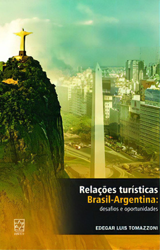 Relações Turísticas Brasil-argentina, De Tamazzoni Luis. Editora Educs Em Português