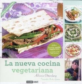 La Nueva Cocina Vegetariana - Adriana Ortemberg