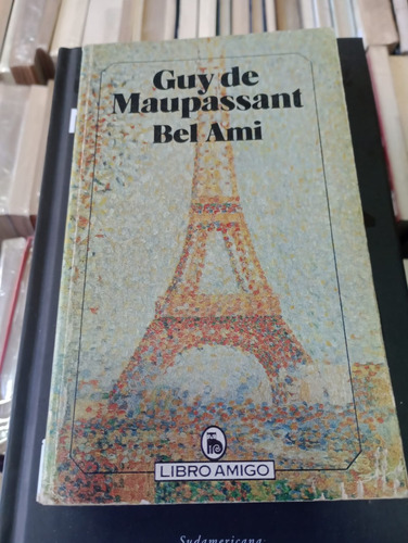 Guy De Maupassant - Bel Ami - Ed Libro Amigo