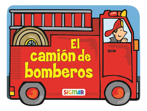 El Camion De Bomberos - Ruedas 