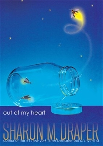 Out Of My Heart - Sharon M. Draper 