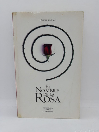 El Nombre De La Rosa - Umberto Eco - Alfaguara Usado 