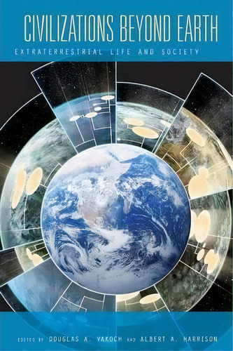 Civilizations Beyond Earth, De Douglas A. Vakoch. Editorial Berghahn Books, Tapa Blanda En Inglés