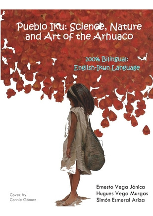 Libro Pueblo Iku: Science, Nature And Art Of The Arhuaco ...