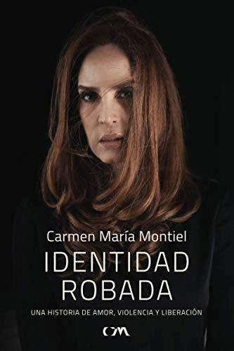 Libro : Identidad Robada Una Historia De Amor, Violencia Y.