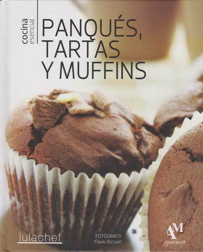 Panqués, Tartas, Muffins, De Lula Martín Del Campo. Editorial Ediciones Y Distribuciones Dipon Ltda., Tapa Dura, Edición 2012 En Español