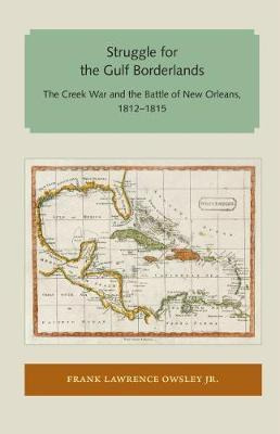 Libro Struggle For The Gulf Borderlands - Frank Lawrence ...