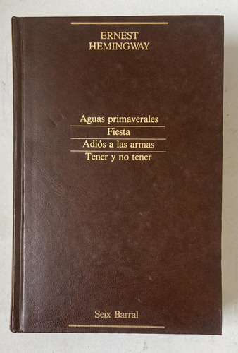 Ernest Hemingway Narrativa Completa 2 Tapa Dura