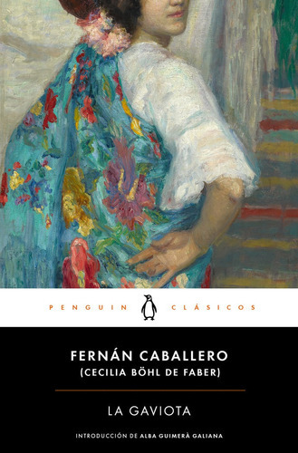 La Gaviota, De Böhl De Faber, Cecilia. Editorial Penguin Clásicos, Tapa Blanda En Español