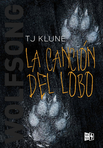 La Canción del Lobo: Wolfsong, de Klune, T. J.. Editorial Vrya, tapa blanda en español, 2019