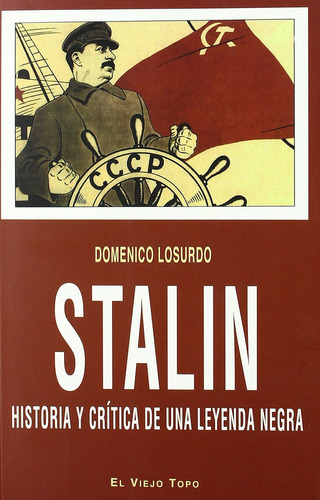 Libro: Stalin: Historia Y Crítica De Una Leyenda Negra (ensa