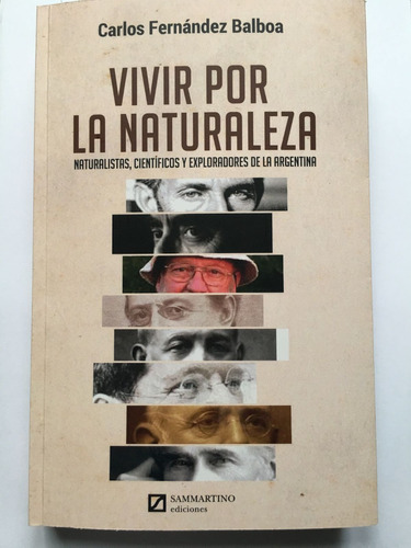 Vivir Por La Naturaleza. Carlos Fernández Balboa