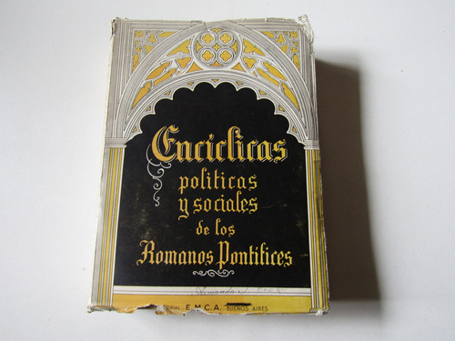 Enciclicas Politicas Y Sociales De Los Romanos Pontifices