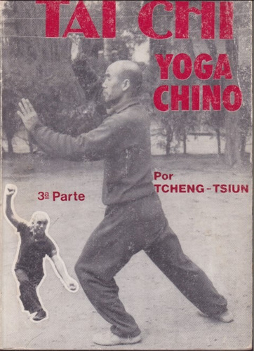 Tai Chi Yoga Chino Tcheng Tsuin 