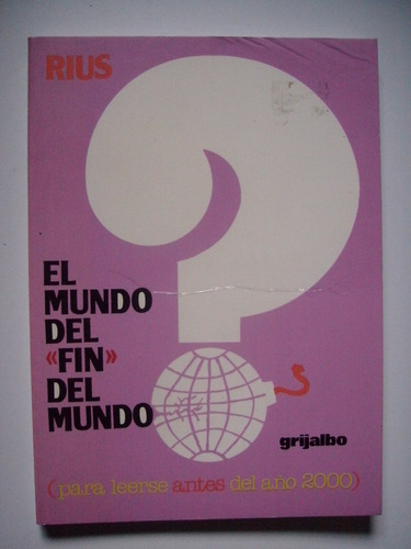 El Mundo Del Fin Del Mundo - Rius 1997 Octava Edición