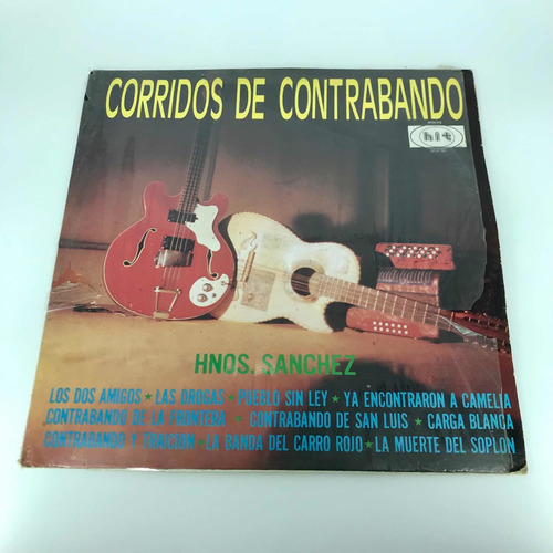 Disco Lp Acetato Hermanos Sanchez Corridos De Contrabando