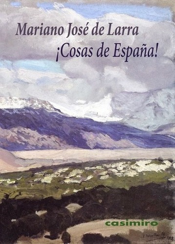 Cosas De España, Larra Mariano José, Casimiro