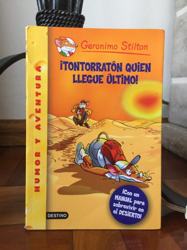 ¡tontorraton Quien Llegue Ultimo! Geronimo Stilton