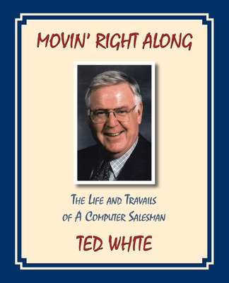 Libro Movin' Right Along (business Version) - White, Ted