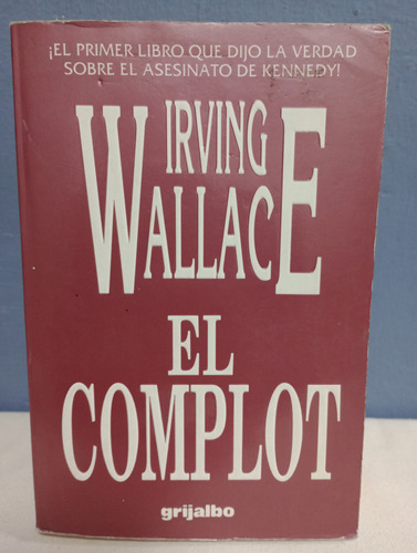El Complot./ Irving Wallace