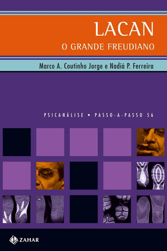 Lacan, o grande freudiano, de Coutinho Jorge, Marco Antonio. Editora Schwarcz SA, capa mole em português, 2005