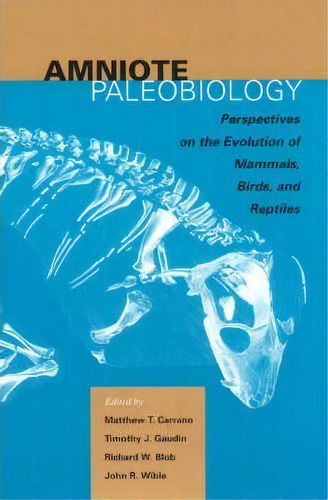 Amniote Paleobiology, De Matthew Carrano. Editorial University Chicago Press, Tapa Blanda En Inglés