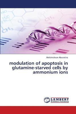 Libro Modulation Of Apoptosis In Glutamine-starved Cells ...